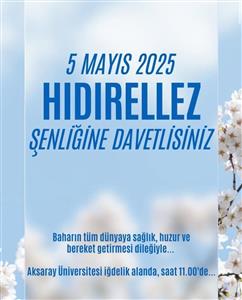 Aksaray Üniversitesi’nde Baharın Gelişi Hıdırellez’le Kutlanıyor